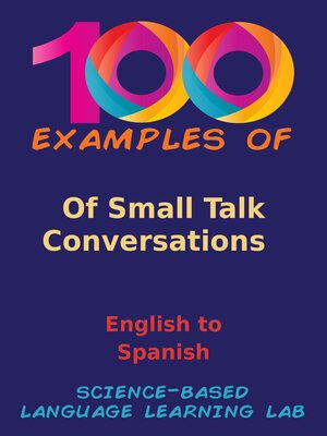 cover image of 100 Examples of Small Talk Conversations